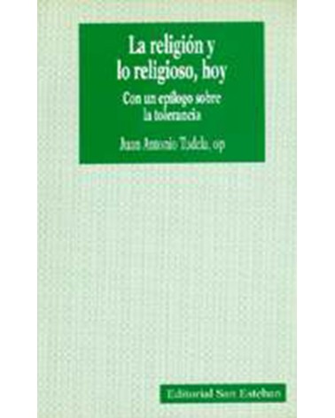 LA RELIGIÓN Y LO RELIGIOSO HOY