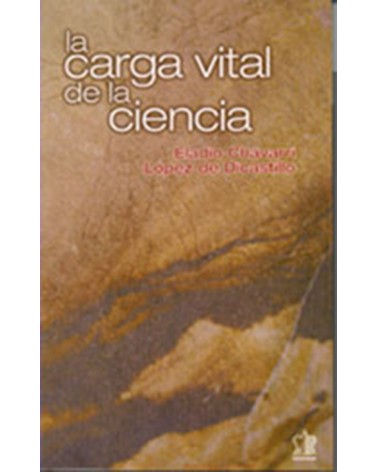 LA CARGA VITAL DE LA CIENCIA
