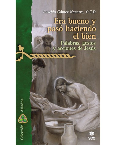 ERA BUENO Y PASÓ HACIENDO EL BIEN