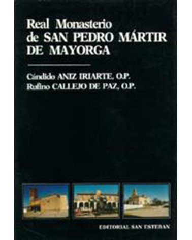 REAL MONASTERIO DE SAN PEDRO MÁRTIR DE MAYORGA