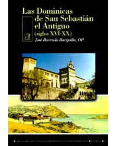 LAS DOMINICAS DE SAN SEBASTIÁN EL ANTIGUO (SIGLO XVIXX)