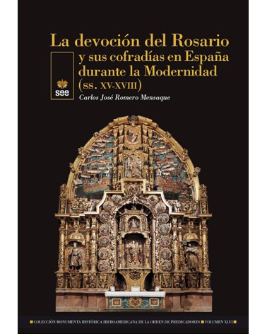 LA DEVOCIÓN DEL ROSARIO  SUS COFRADÍAS EN ESPAÑA DURANTE LA MODERNIDAD