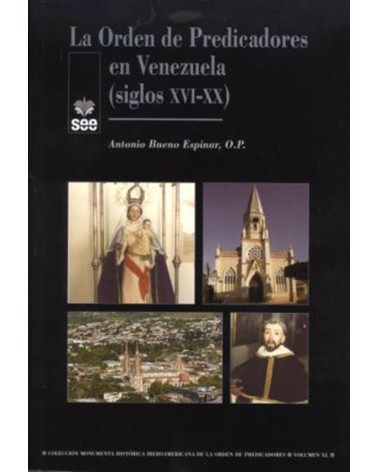 LA ORDEN DE PREDICADORES EN VENEZUELA (SIGLOS XVIXX)
