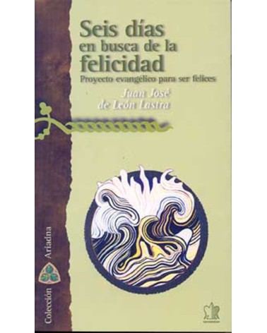 SEIS DÍAS EN BUSCA DE LA FELICIDAD