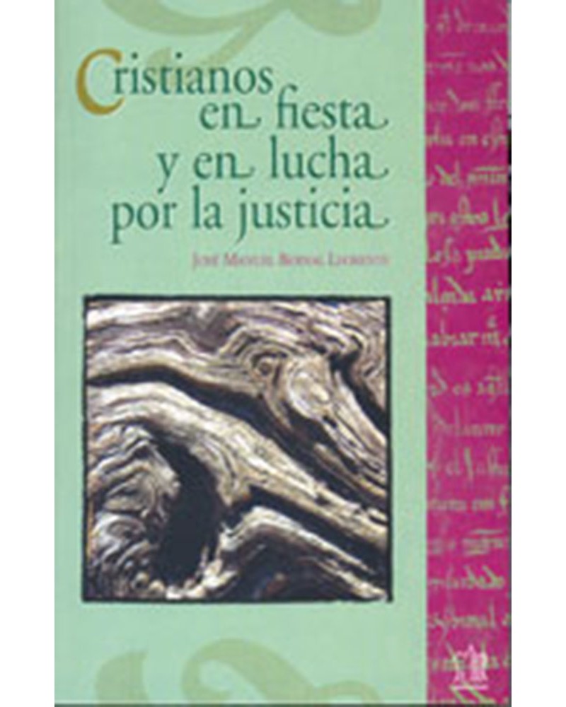 CRISTIANOS EN FIESTA Y EN LUCHA POR LA JUSTICIA