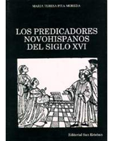 LOS PREDICADORES NOVOHISPANOS DEL SIGLO XVI