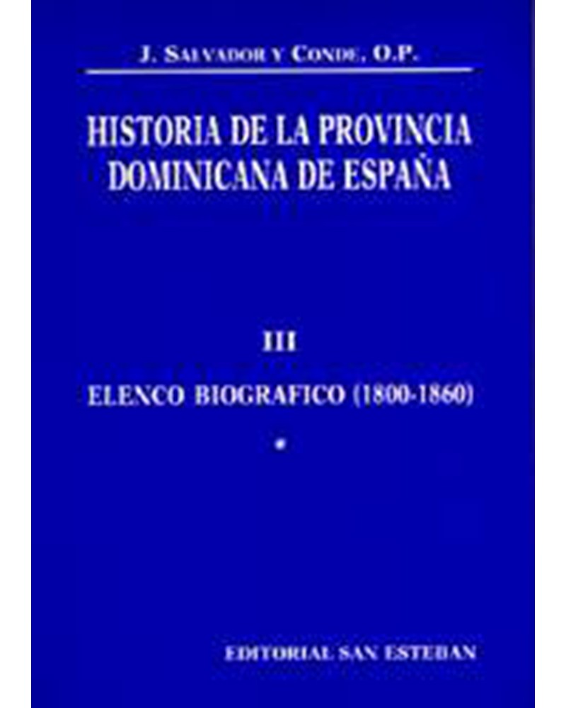 HISTORIA DE LA PROVINCIA DOMINICANA DE ESPAÑA III