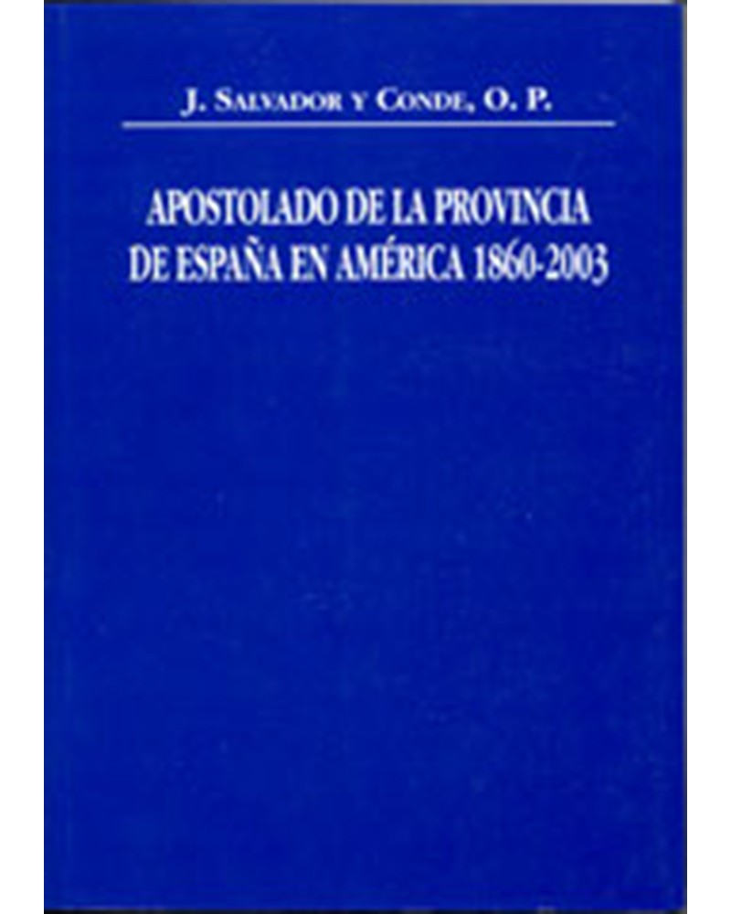 HISTORIA DE LA PROVINCIA DOMINICANA DE ESPAÑA IV