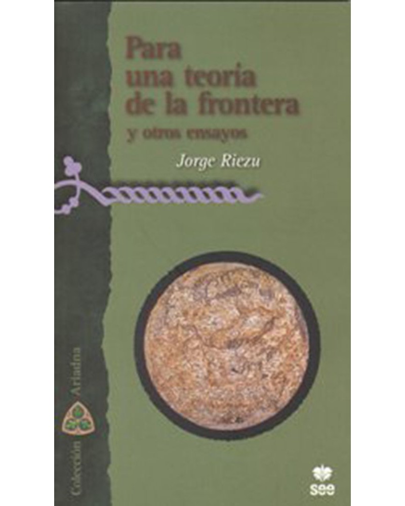 PARA UNA TEORÍA DE LA FRONTERA Y OTROS ENSAYOS