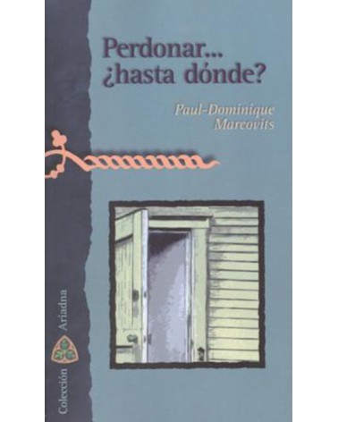 PERDONAR... ¿HASTA DÓNDE