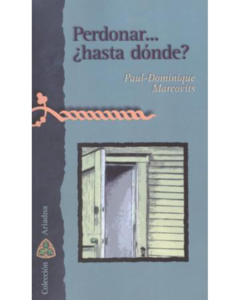 PERDONAR... ¿HASTA DÓNDE