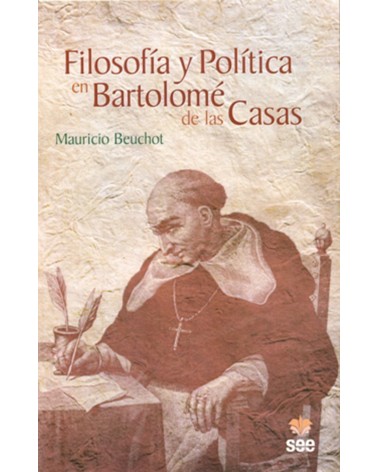 FILOSOFÍA Y POLÍTICA EN BARTOLOMÉ DE LAS