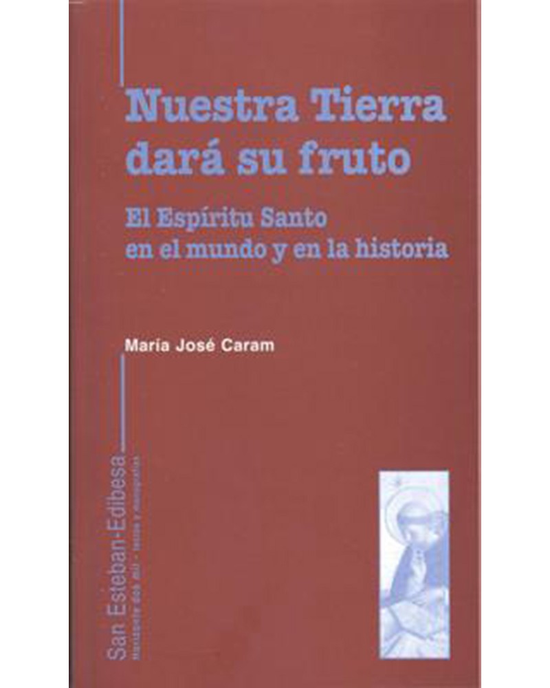 NUESTRA TIERRA DARÁ SU FRUTO