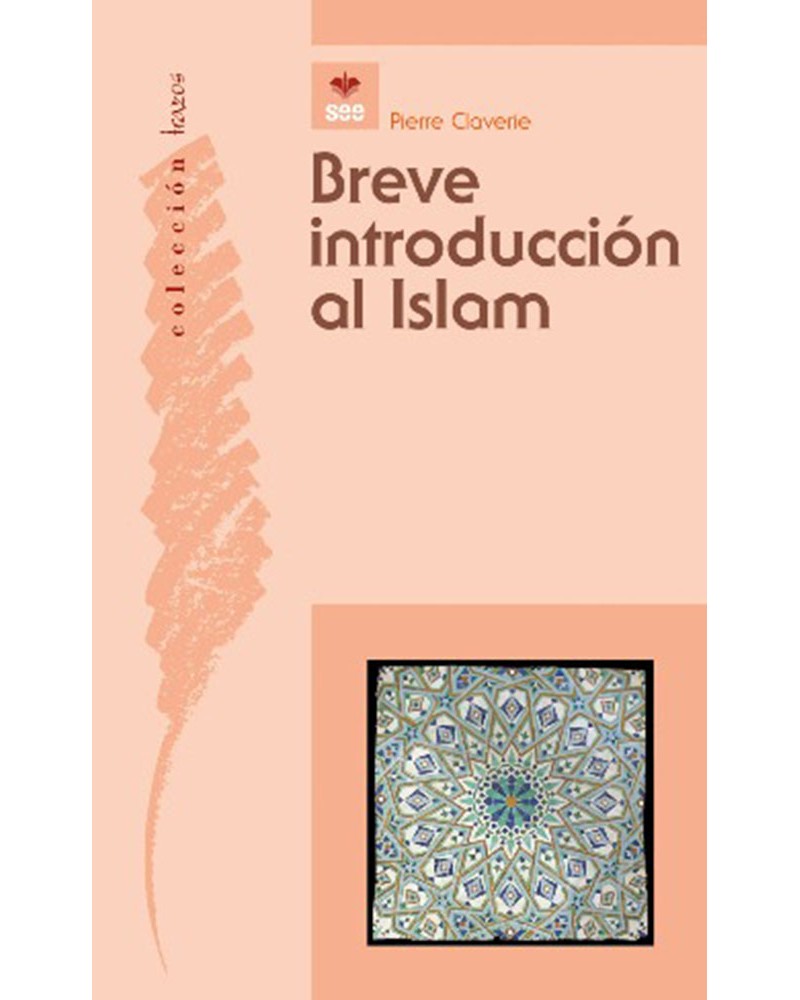 BREVE INTRODUCCIÓN AL ISLAM.