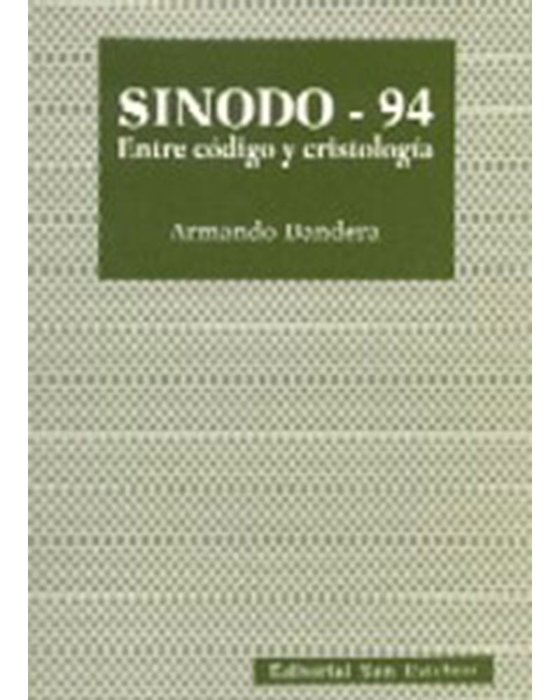 SINODO94. ENTRE CÓDIGO Y CRISTOLOGÍA