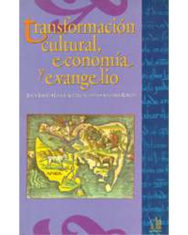 TRANSFORMACIÓN CULTURAL ECONOMÍA Y EVANGELIO