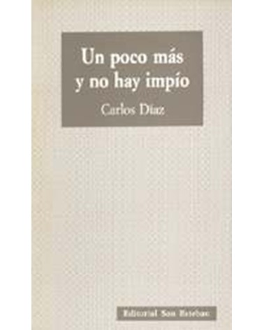 UN POCO MÁS Y NO HAY IMPÍO