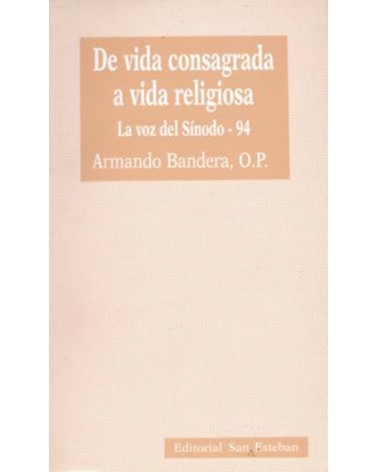 DE VIDA CONSAGRADA A VIDA RELIGIOSA