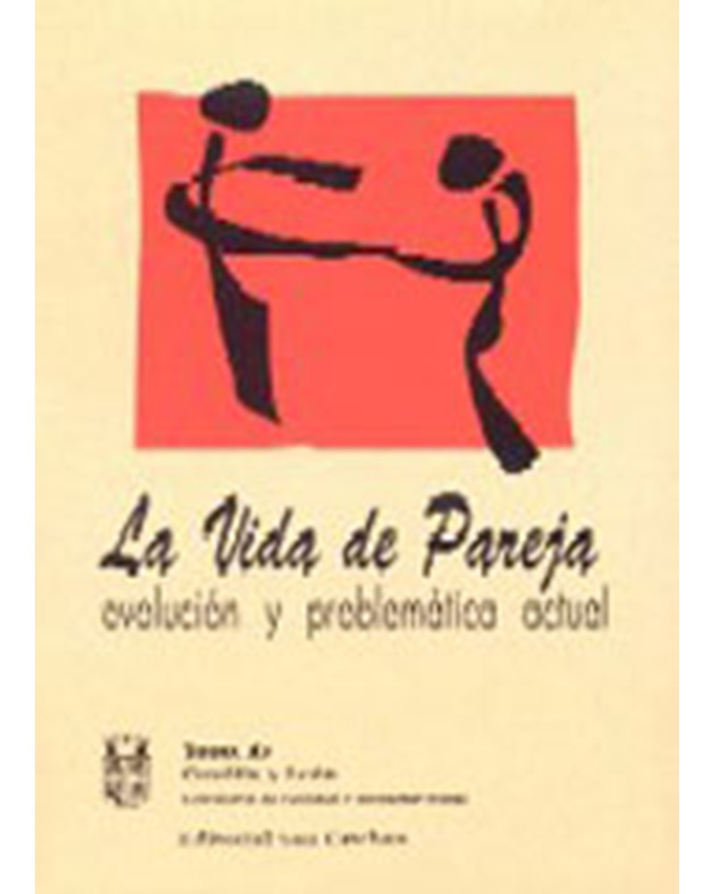 LA VIDA DE PAREJA EVOLUCIÓN Y PROBLEMÁTICA ACTUAL