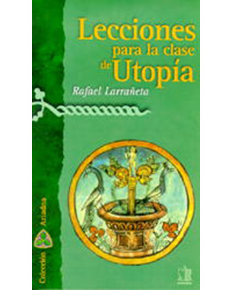 LECCIONES PARA LA CLASE DE UTOPÍA