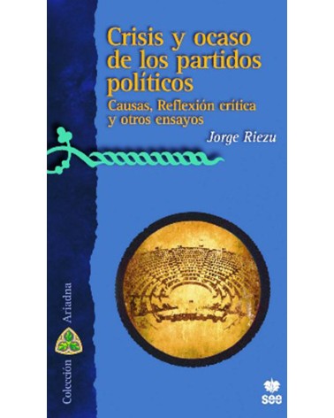 CRISIS Y OCASO DE LOS PARTIDOS POLÍTICOS