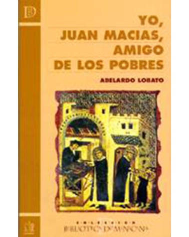 YO JUAN MACÍAS AMIGO DE LOS POBRES