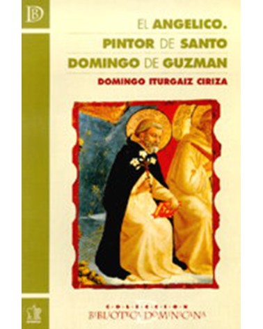 EL ANGÉLICO PINTOR DE SANTO DOMINGO DE GUZMÁN