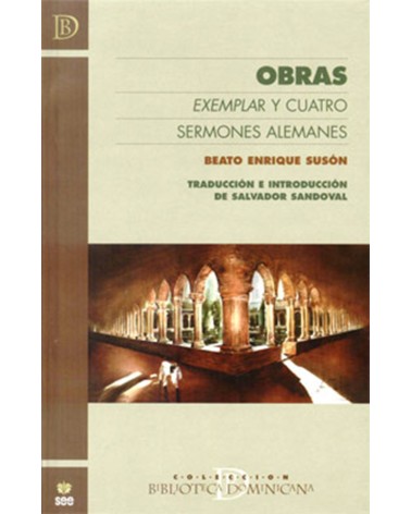 OBRAS. EXEMPLAR Y CUATRO SERMONES ALEMANES