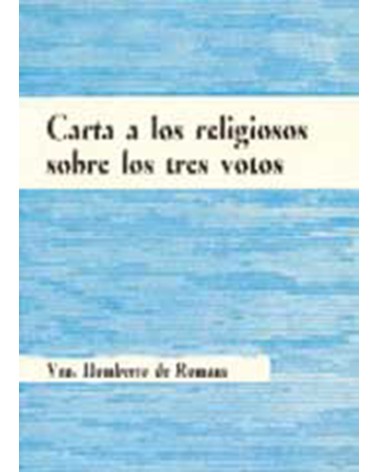 CARTA A LOS RELIGIOSOS SOBRE LOS TRES VOTOS