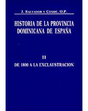 HISTORIA DE LA PROVINCIA DOMINICANA DE ESPAÑA II