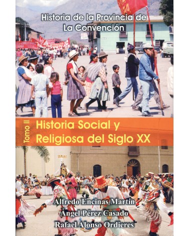 HISTORIA DE LA PROVINCIA DE LA CONVENCIÓN. TOMO II