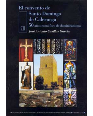 EL CONVENTO DE SANTO DOMINGO DE CALERUEGA