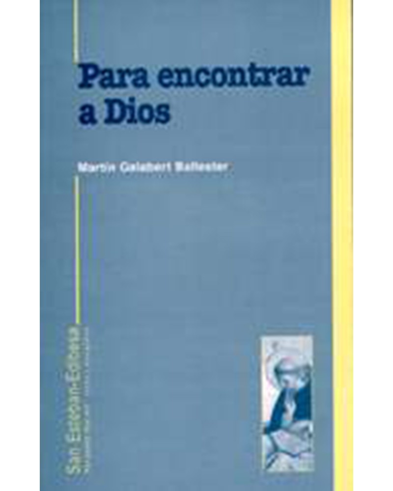 PARA ENCONTRAR A DIOS. VIDA TEOLOGAL