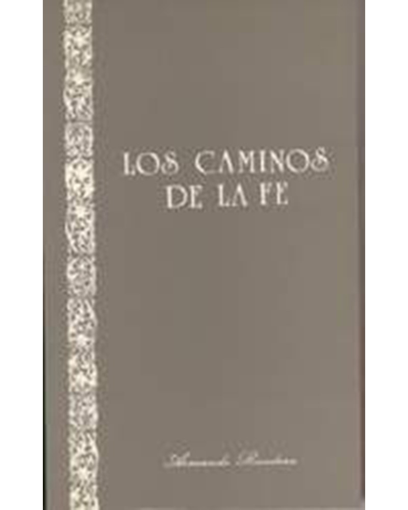 LOS CAMINOS DE LA FE