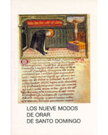 LOS NUEVE MODOS DE ORAR DE SANTO DOMINGO