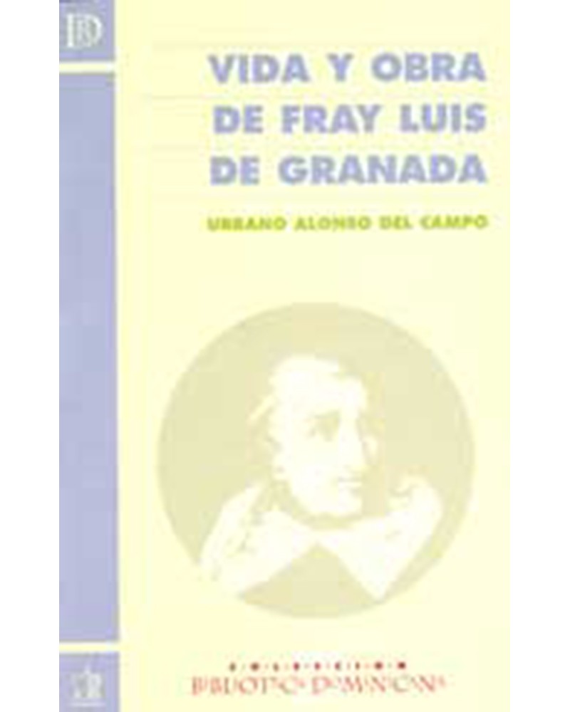 VIDA Y OBRA DE FRAY LUIS DE GRANADA