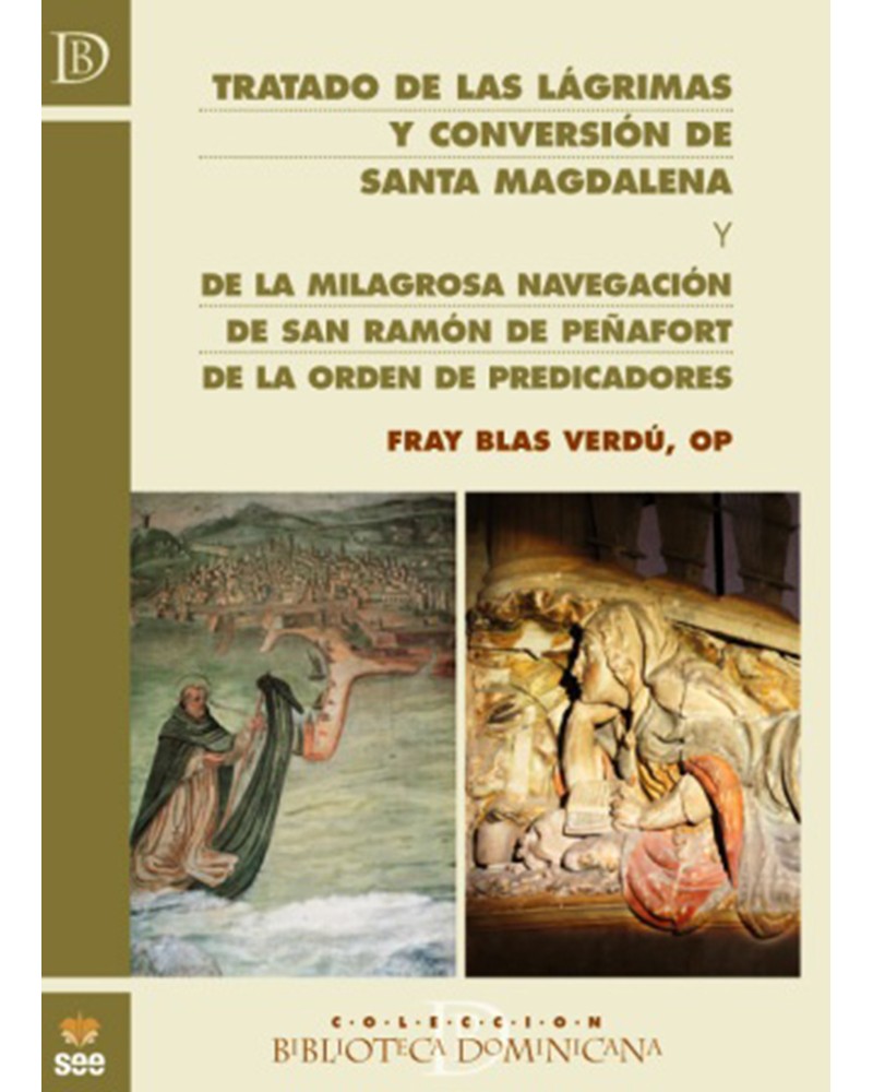 TRATADO DE LAS LÁGRIMAS Y CONVERSIÓN DE SANTA MAGDALENA Y...