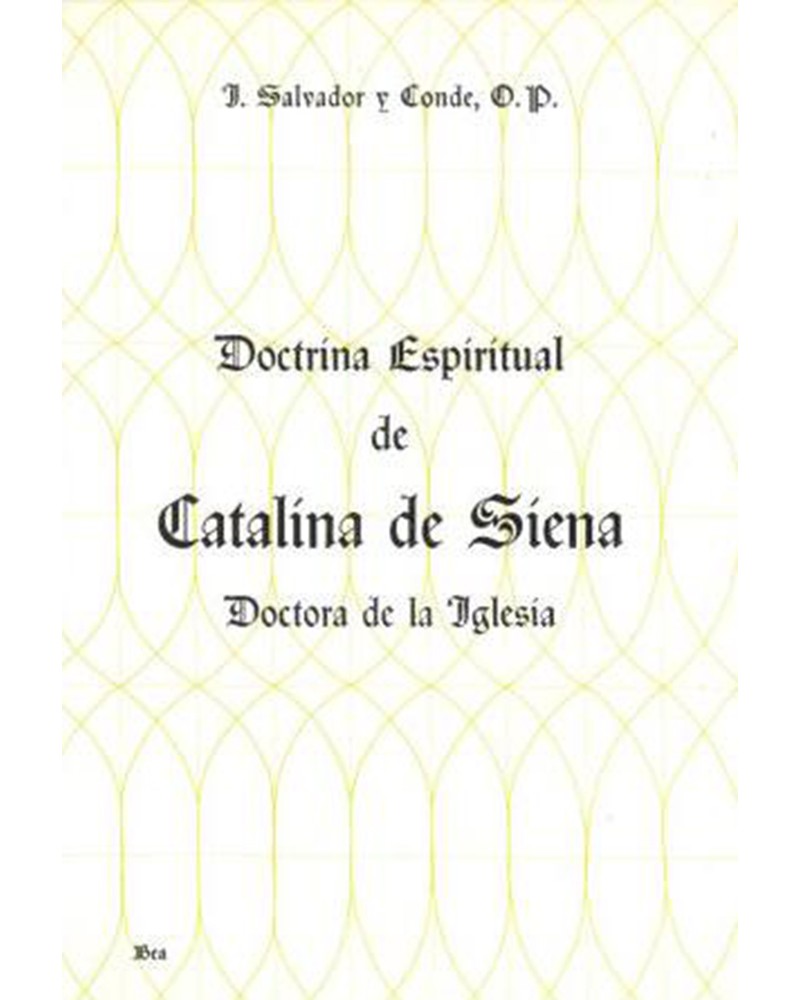 DOCTRINA ESPIRITUAL DE CATALINA DE SIENA