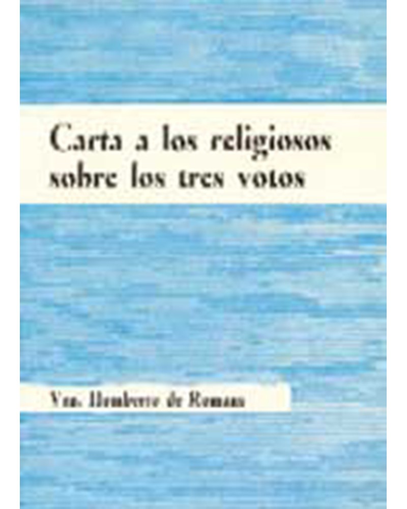 CARTA A LOS RELIGIOSOS SOBRE LOS TRES VOTOS