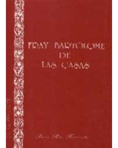 FRAY BARTOLOMÉ DE LAS CASAS