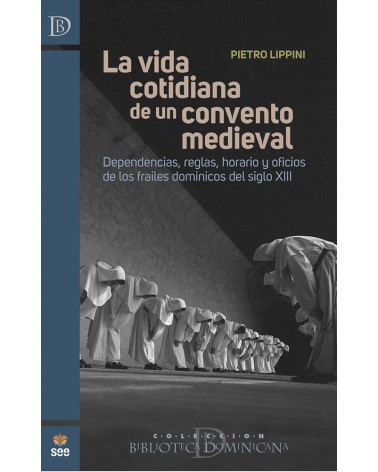 LA VIDA COTIDIANA DE UN CONVENTO MEDIEVA