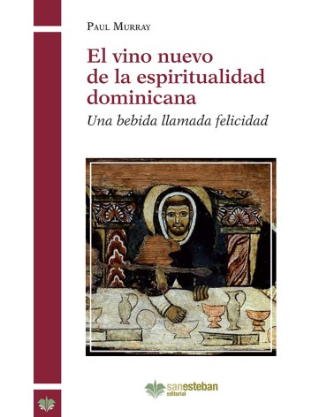 EL VINO NUEVO DE LA ESPIRITUALIDAD DOMIN