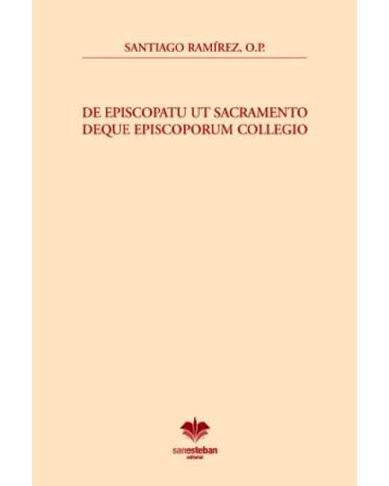 DE EPISCOPATU UT SACRAMENTO DEQUE EPISCOPORUM COLLEGIO