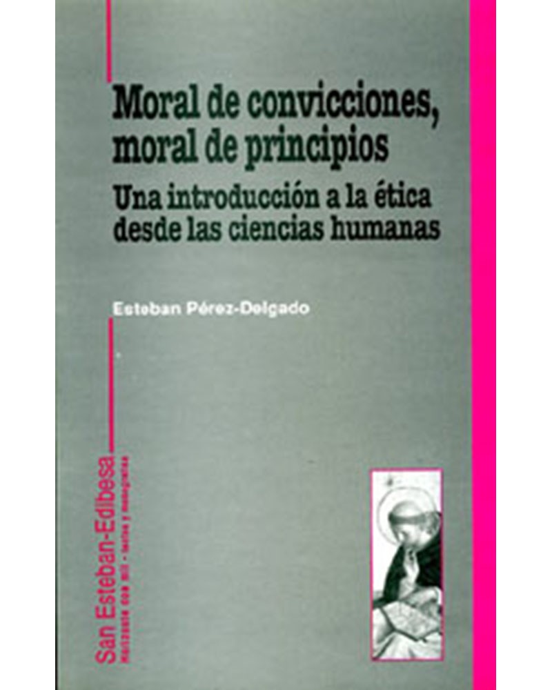 MORAL DE CONVICCIONES MORAL DE PRINCIPIOS