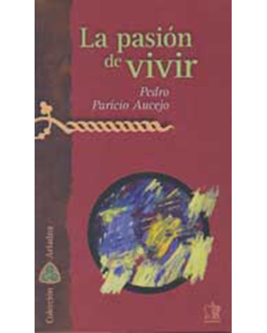 LA PASIÓN DE VIVIR