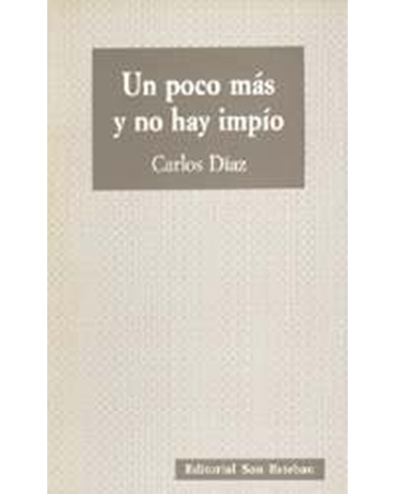 UN POCO MÁS Y NO HAY IMPÍO