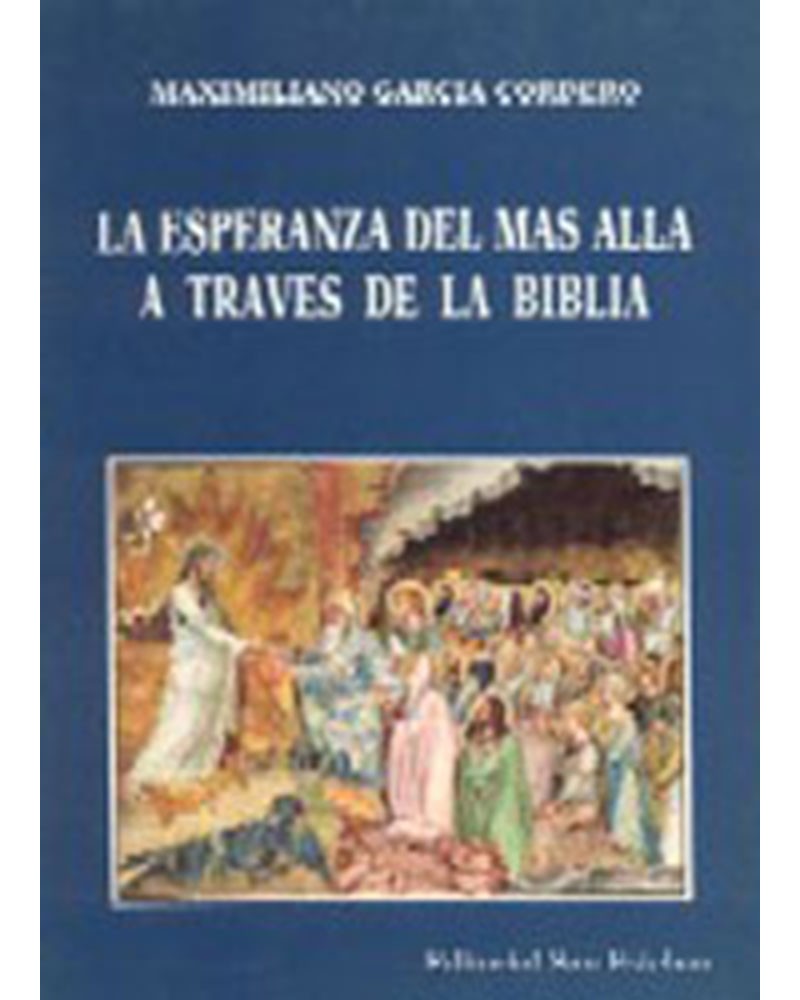 LA ESPERANZA DEL MÁS ALLÁ A TRAVÉS DE LA BIBLIA