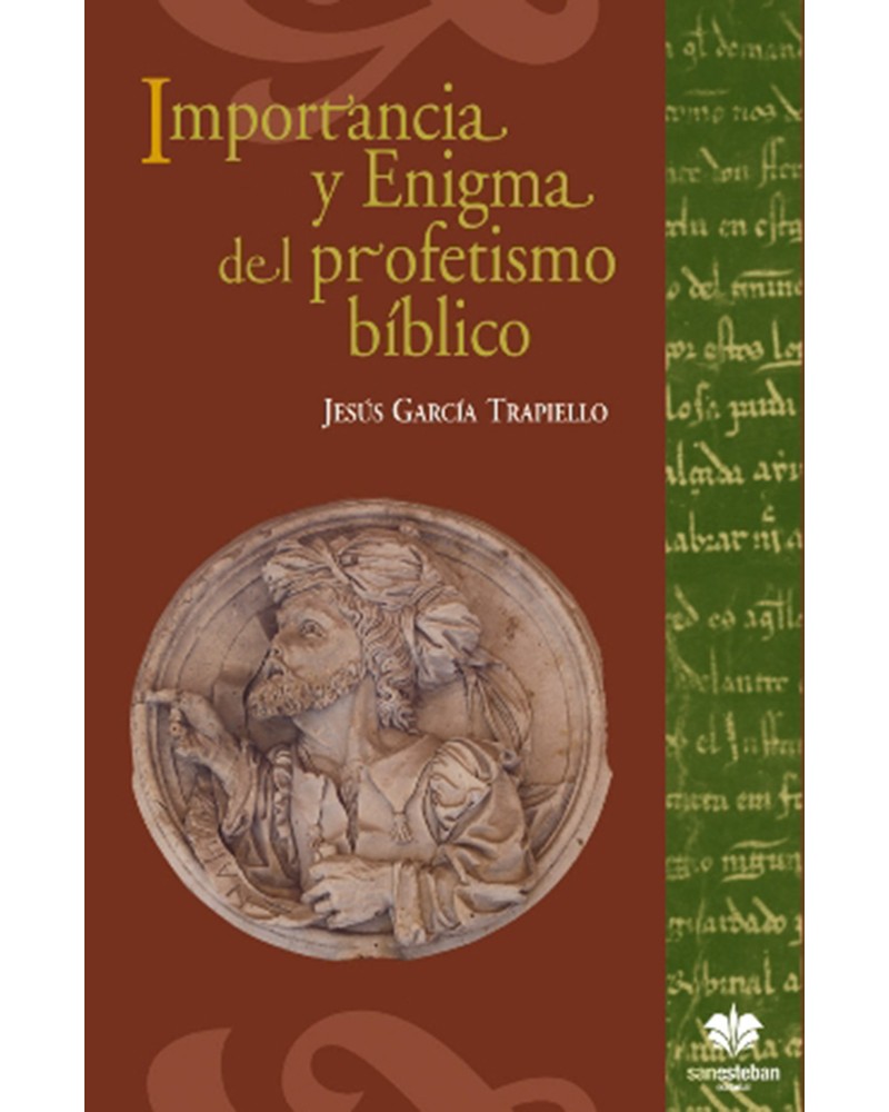 IMPORTANCIA Y ENIGMA DEL PROFETISMO BÍBLICO