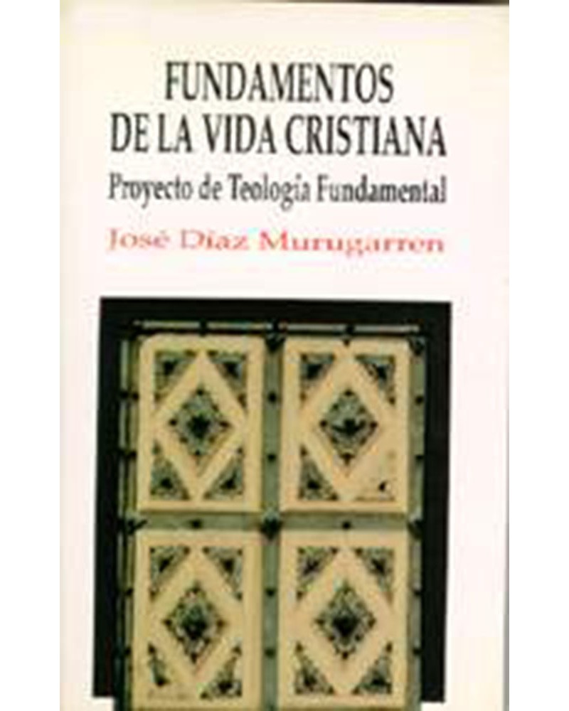 FUNDAMENTOS DE VIDA CRISTIANA