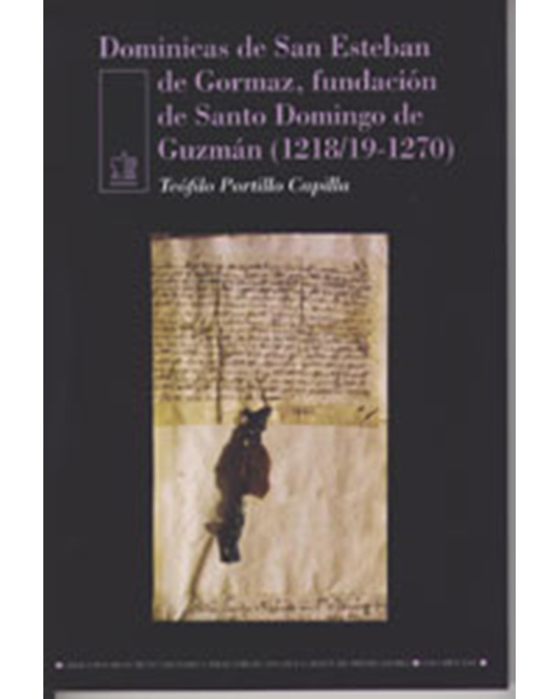 DOMINICAS DE SAN ESTEBAN DE GORMAZ FUNDACIÓN DE SANTO DOMINGO DE GUZMÁN